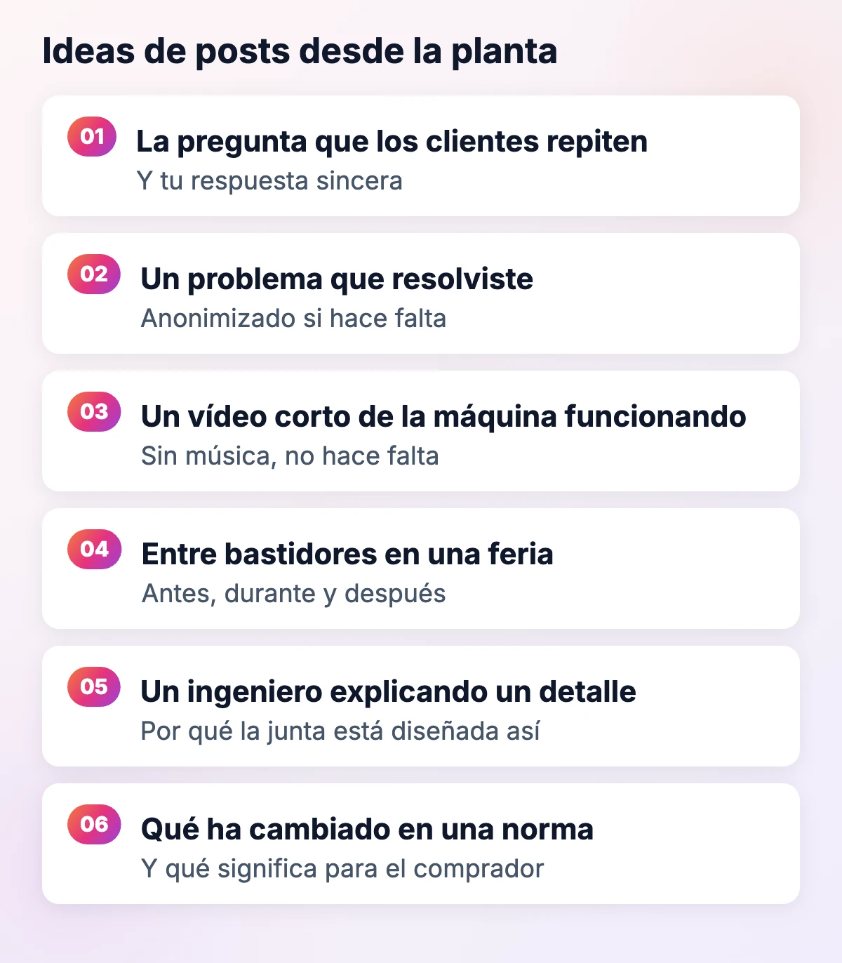Ideas de posts de LinkedIn para empresas industriales: preguntas de clientes, problemas resueltos, vídeos de la máquina, ferias, detalles técnicos y cambios en normas